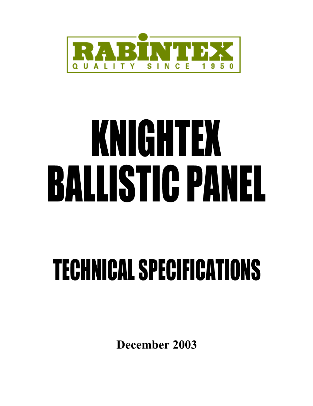 The Panel Is Offered for Use by Both Bullet-Proof Vest Manufacturers and End Users