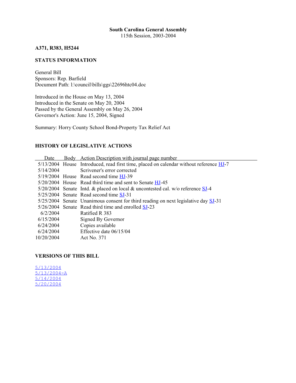 2003-2004 Bill 5244: Horry County School Bond-Property Tax Relief Act - South Carolina