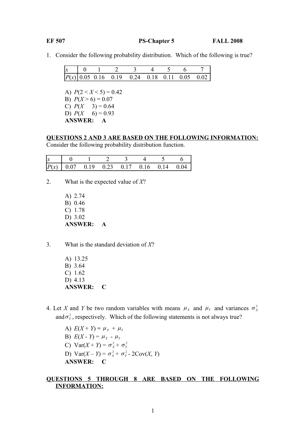 Questions 2 and 3 Are Based on the Following Information