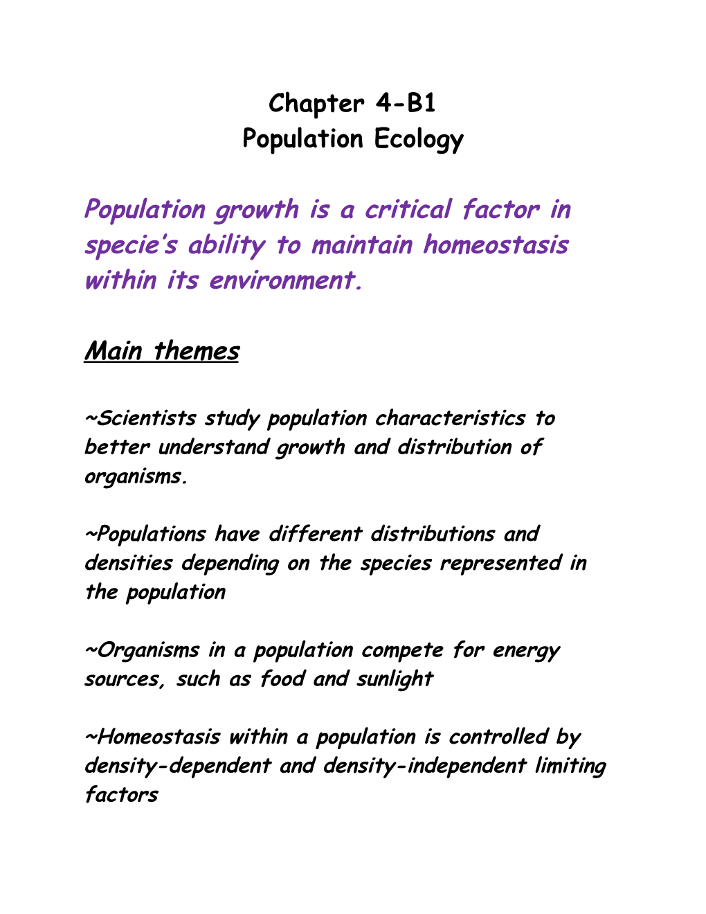 Population Growth Is a Critical Factor in Specie S Ability to Maintain Homeostasis Within