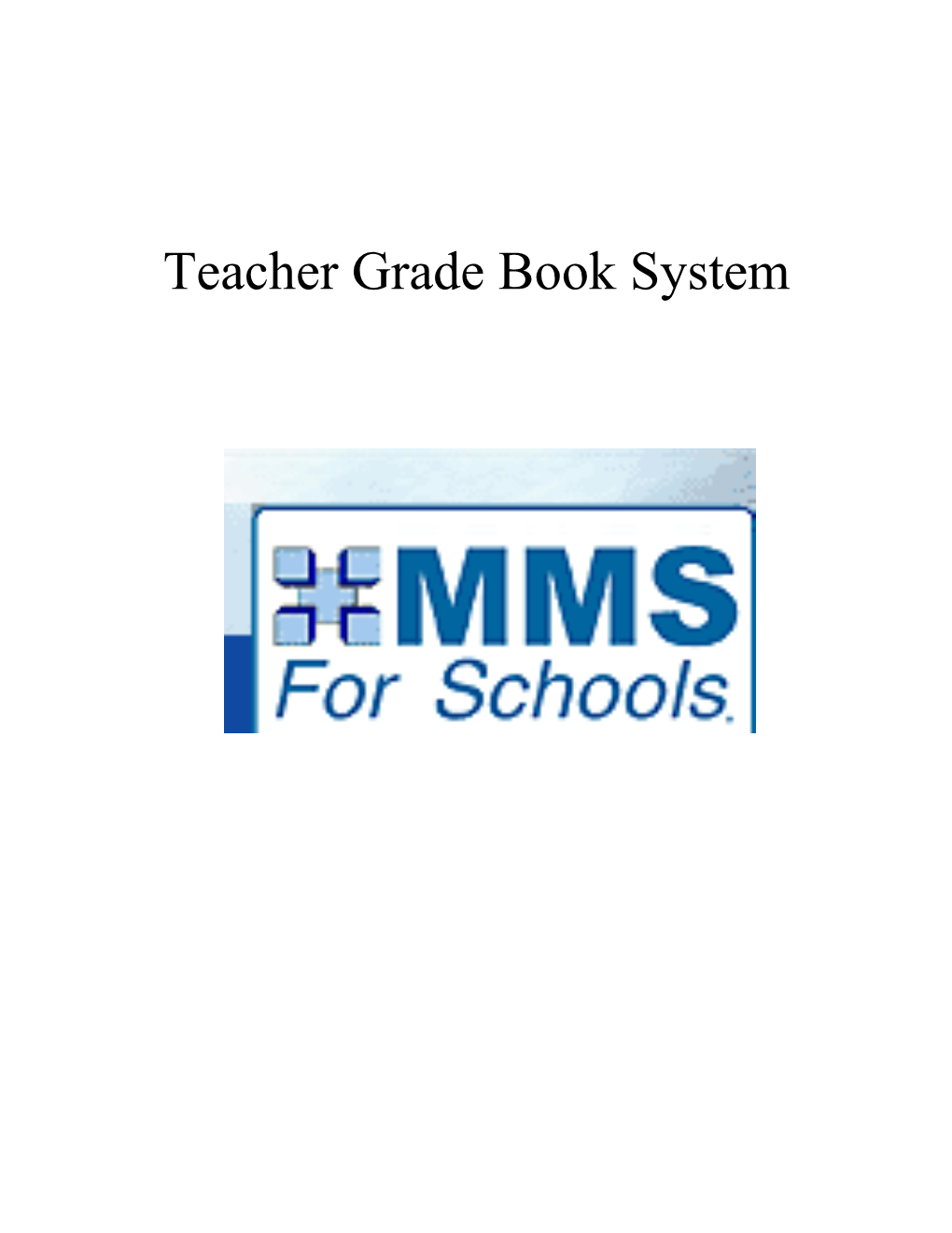 MMS Teacher Grade Book