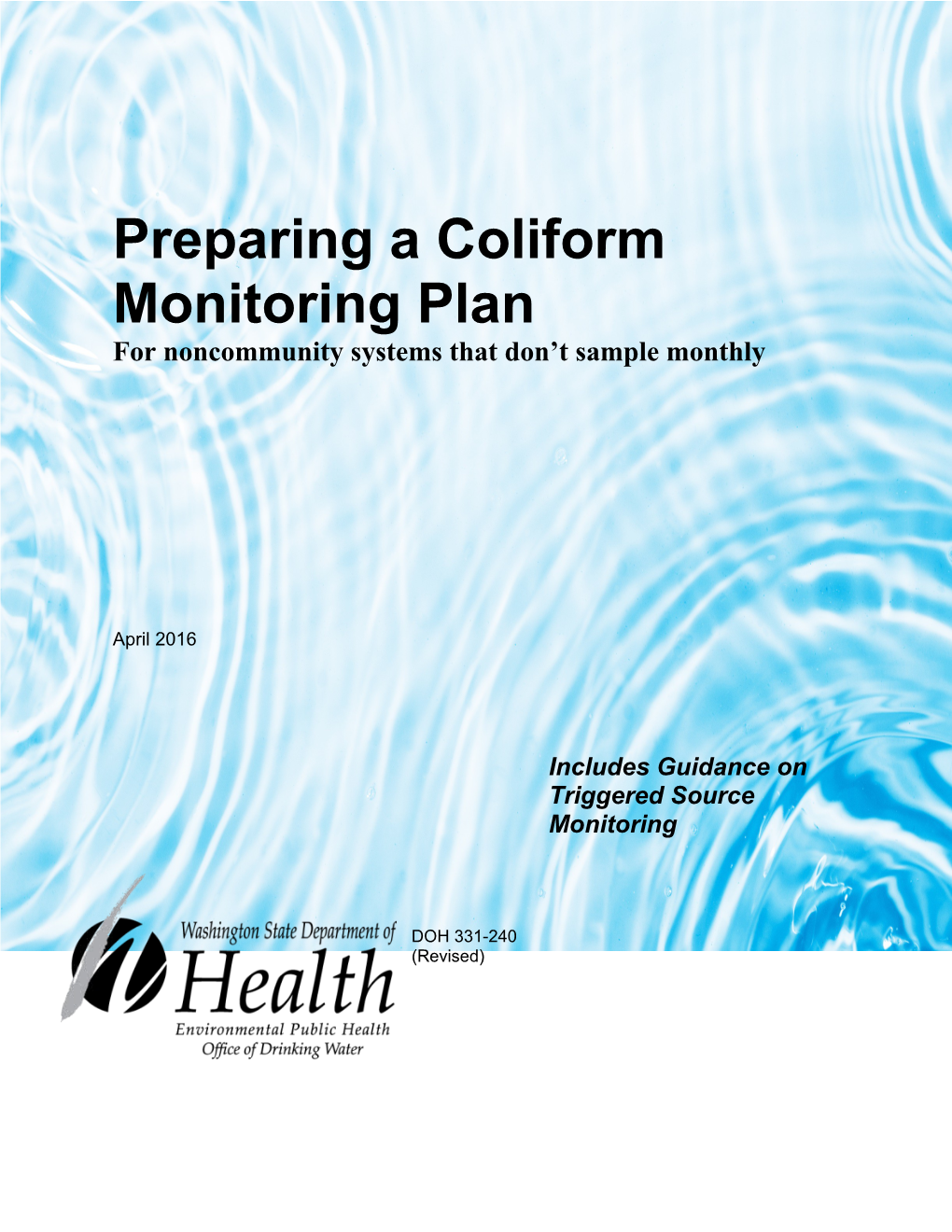 Preparing a Coliform Monitoring Plan: for Noncommunity Systems That Don't Sample Monthly