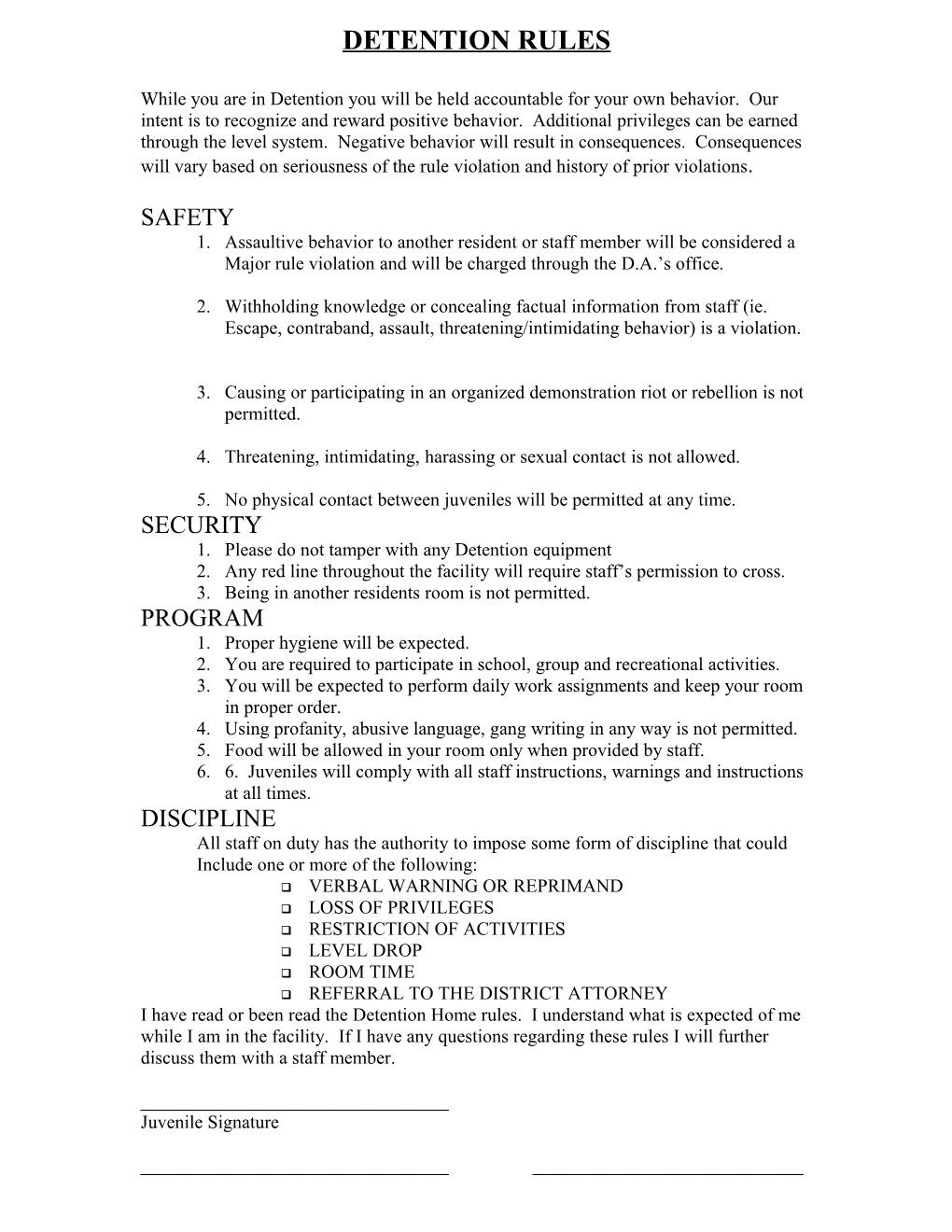 1. Assaultive Behavior to Another Resident Or Staff Member Will Be Considered A