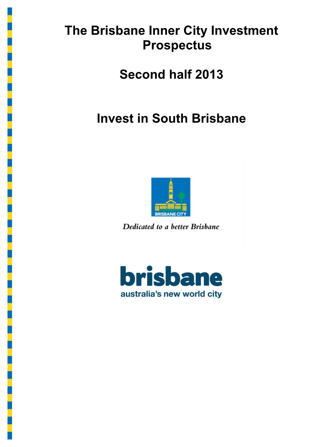 The Brisbane Inner City Investment Prospectus