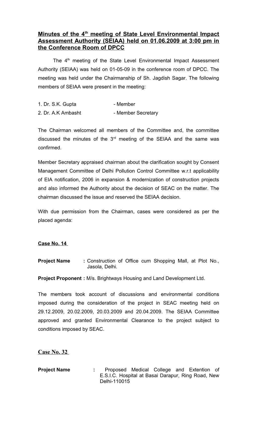 Minutes of the 4Th Meeting of State Level Environmental Impact Assessment Authority (SEIAA)