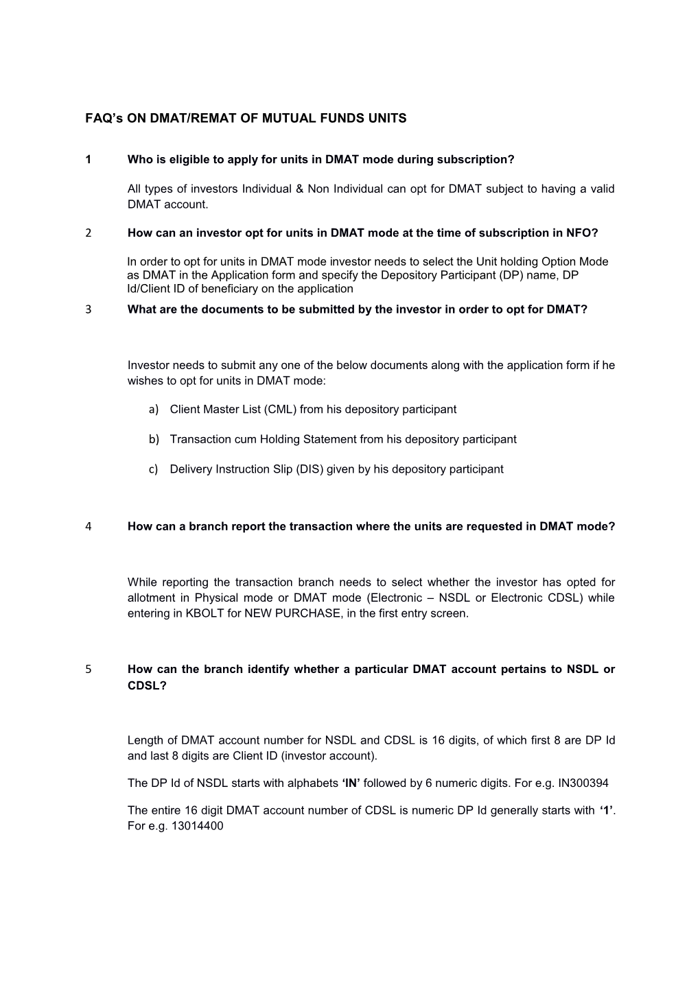 FAQ S on DMAT/REMAT of MUTUAL FUNDS UNITS