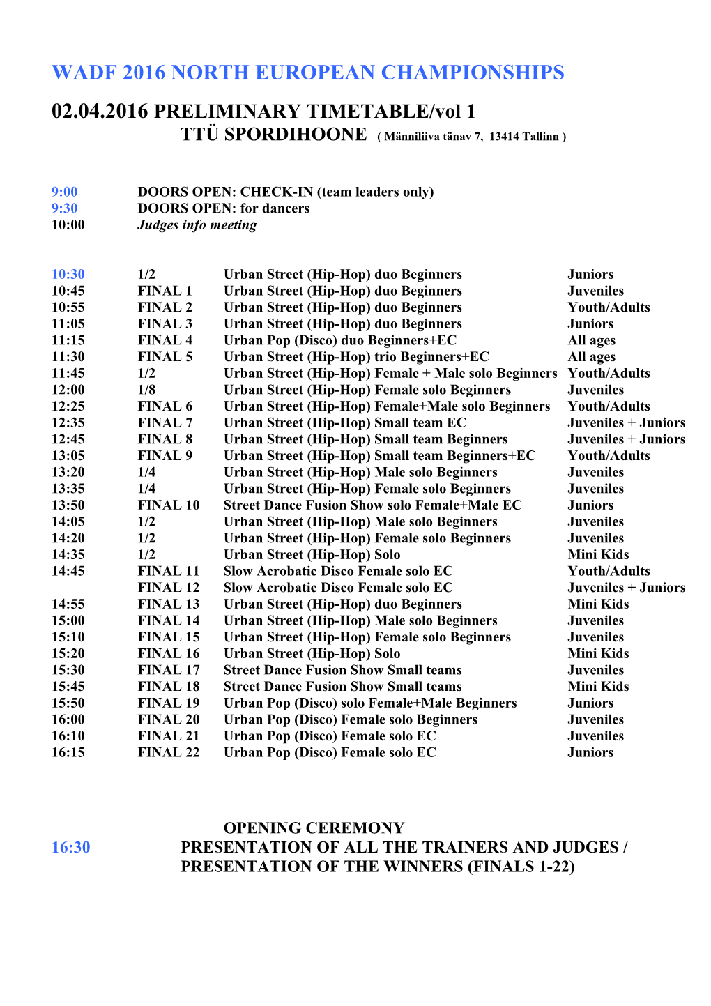 ESTONIAN OPEN S PRELIMINARY TIMETABEL