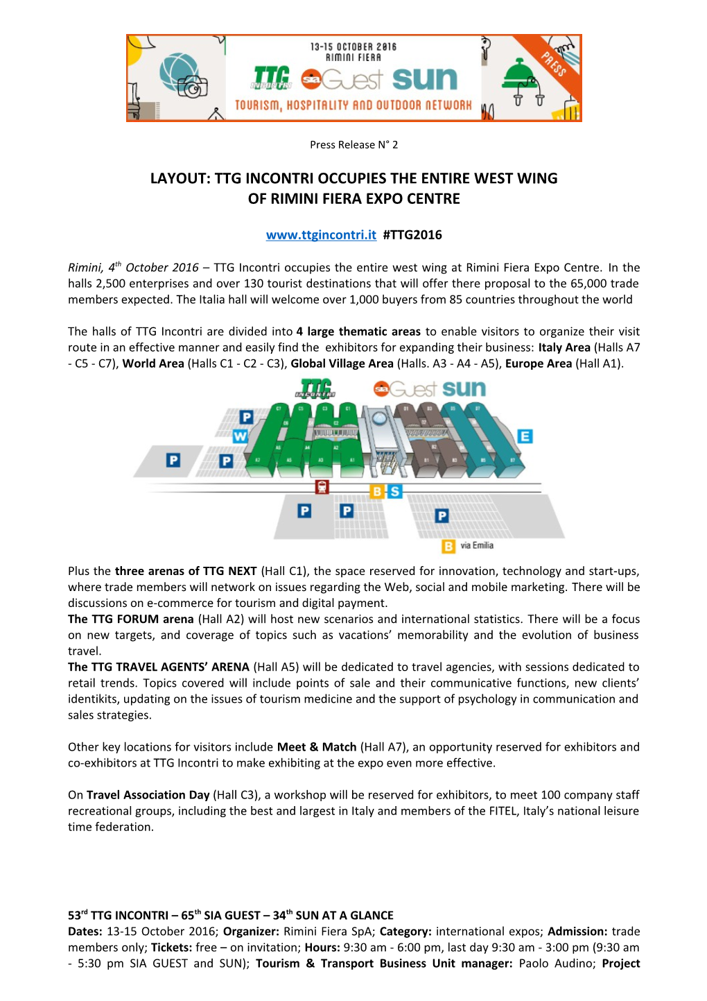 Layout: Ttg Incontri Occupies the Entire West Wing