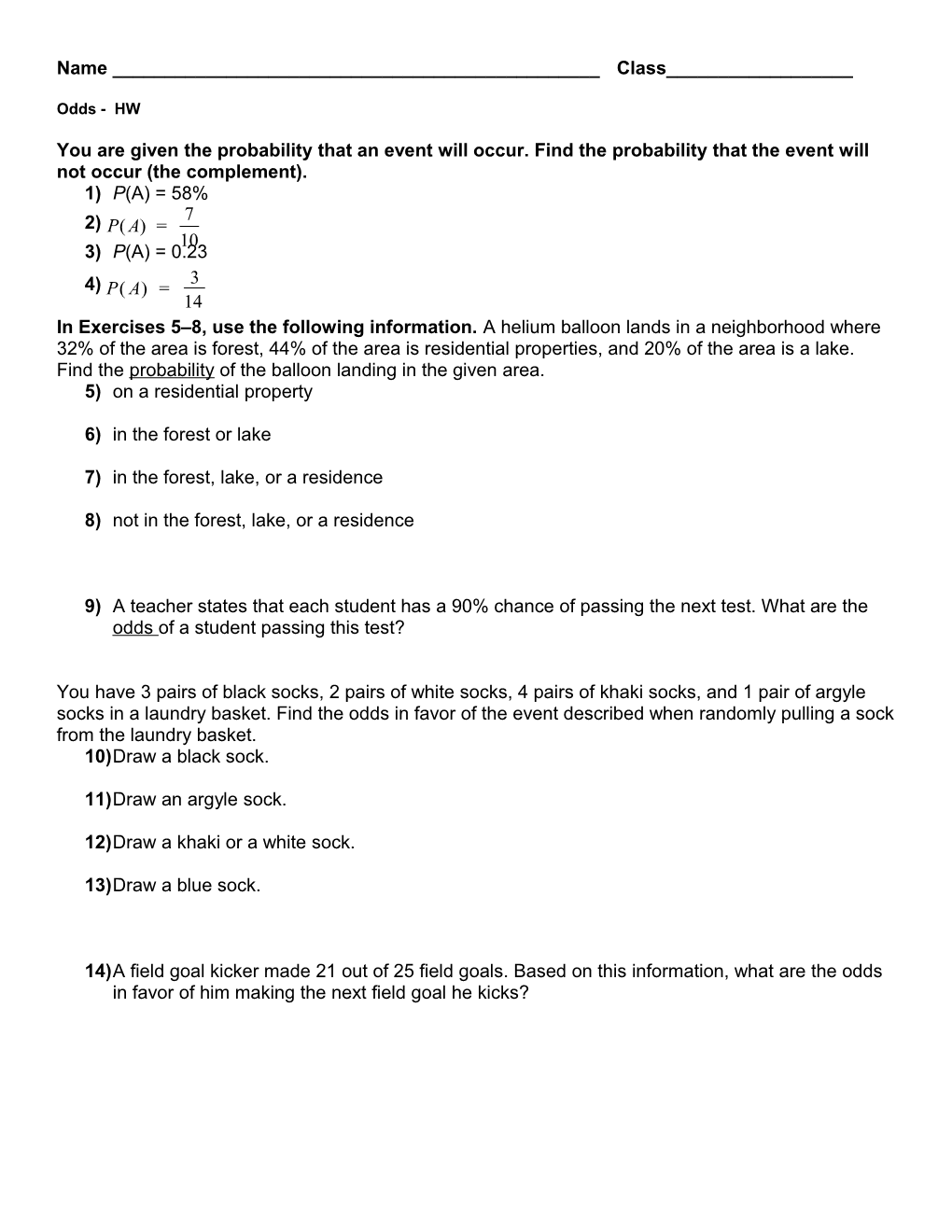 You Are Given the Probability That an Event Will Occur. Find the Probability That The