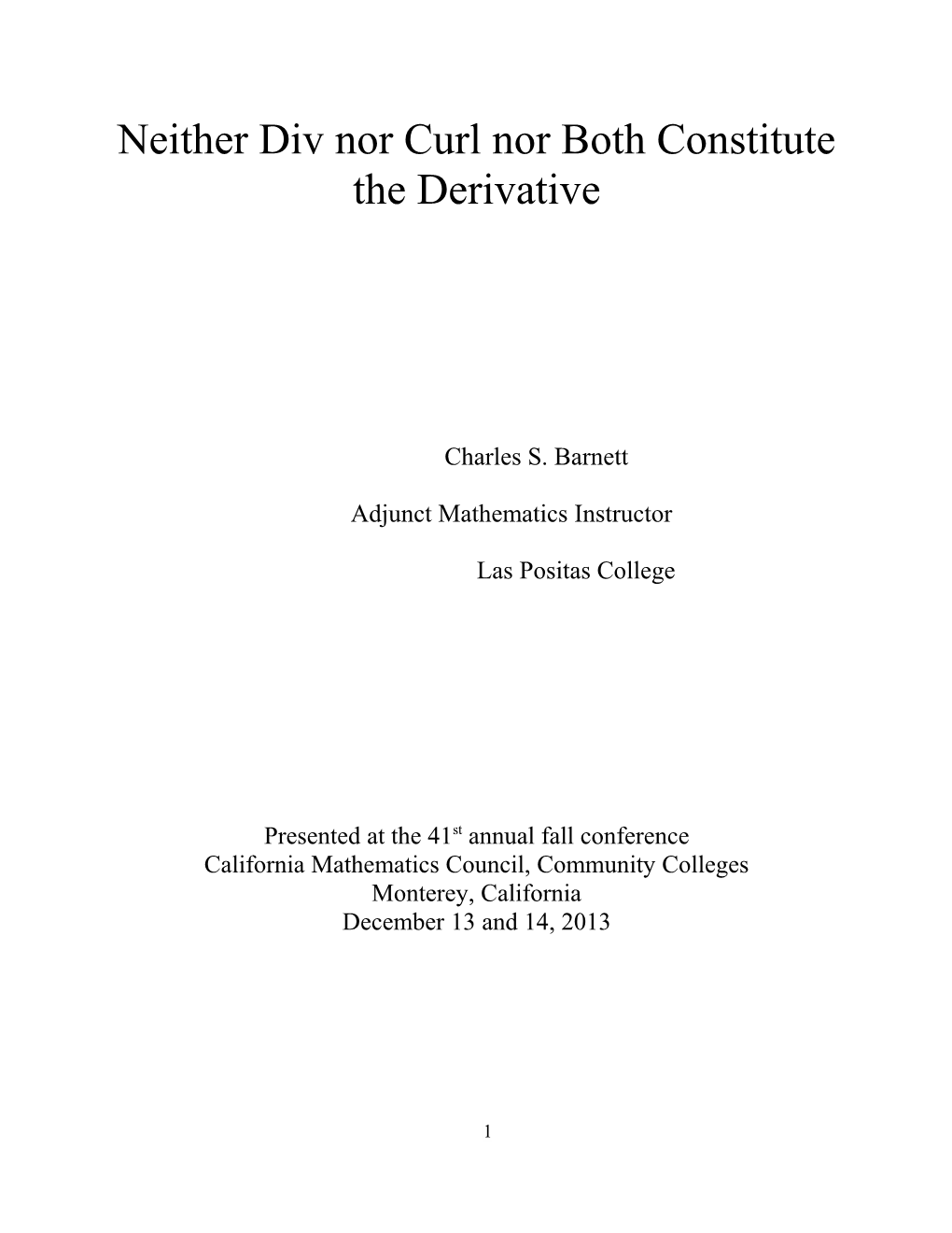 Neither Div Nor Curl Nor Both Constitute the Derivative