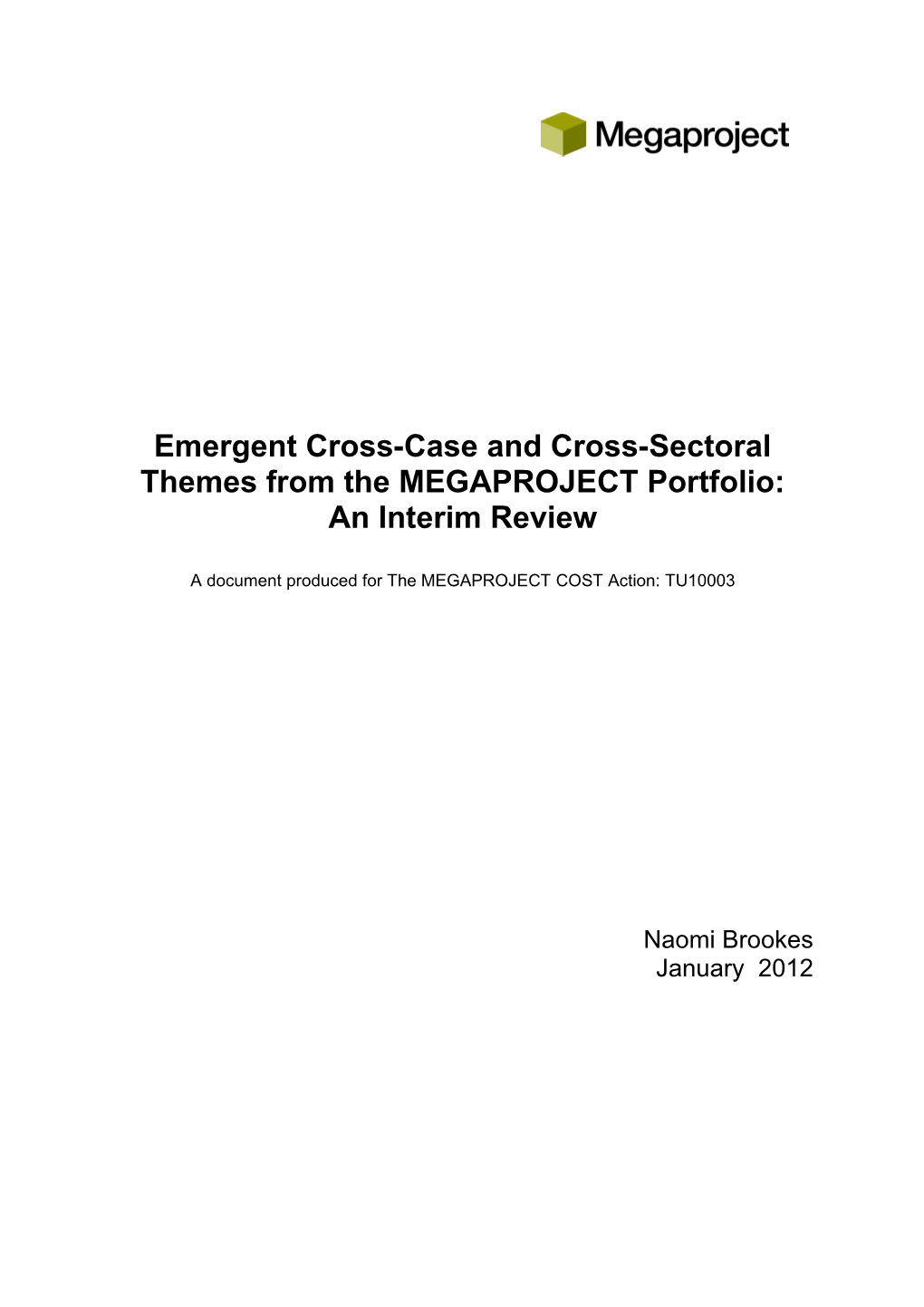 Emergent Cross-Case and Cross-Sectoral Themes from the MEGAPROJECT Portfolio