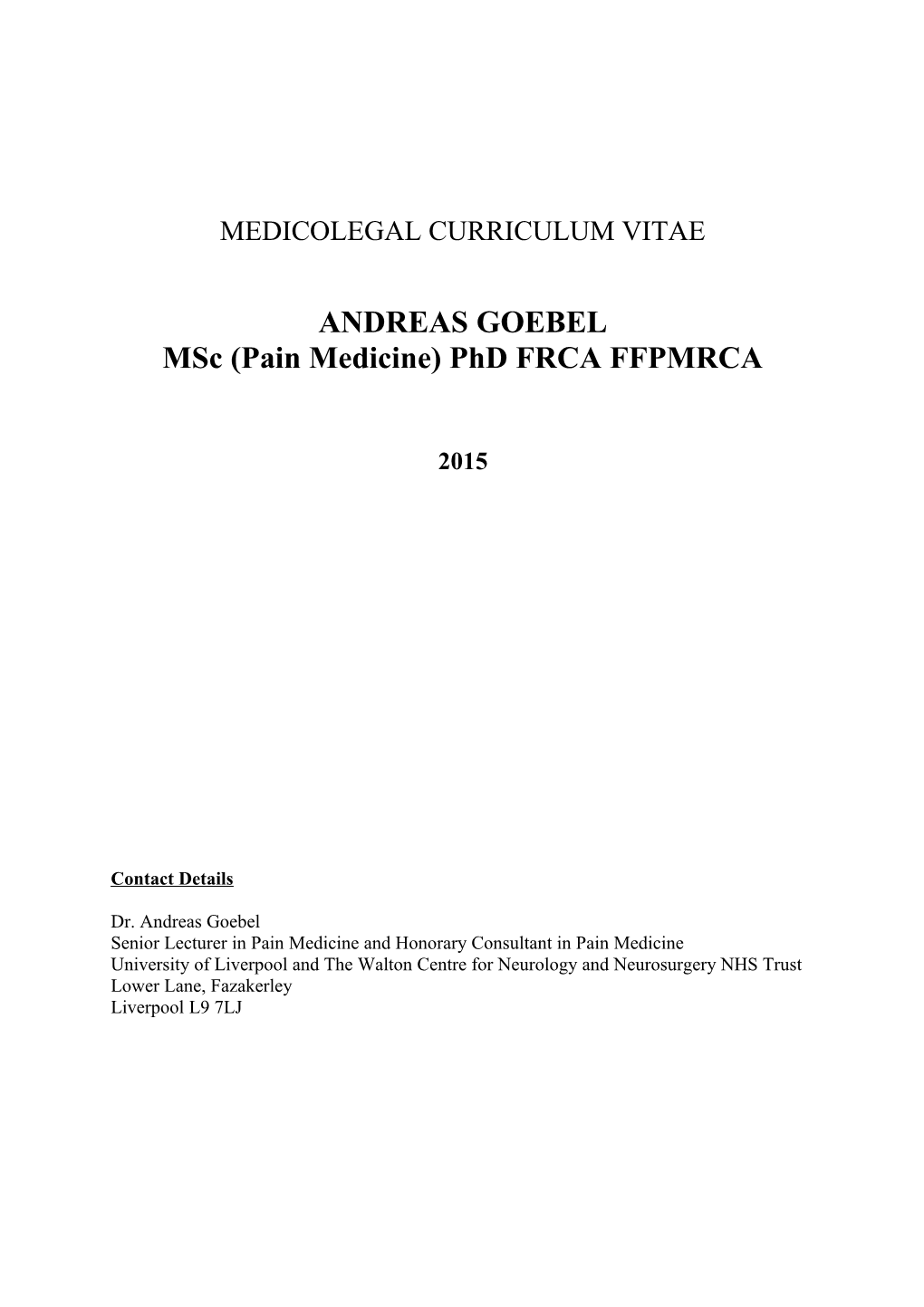 Msc (Pain Medicine) Phd FRCA FFPMRCA