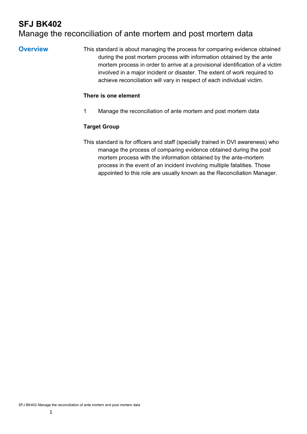 SFJ BK402 Manage the Reconciliation of Ante Mortem and Post Mortem Data 4