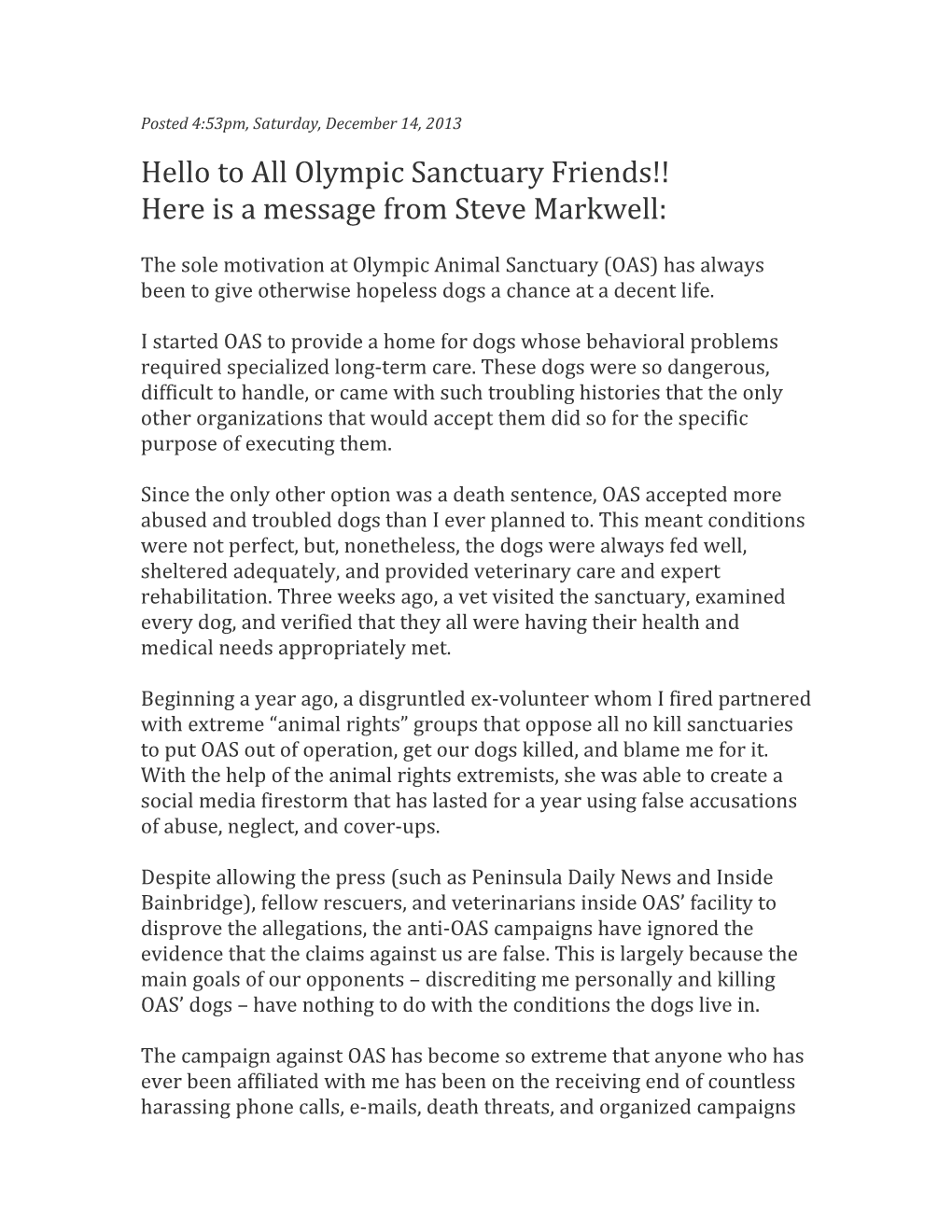 Hello to All Olympic Sanctuary Friends