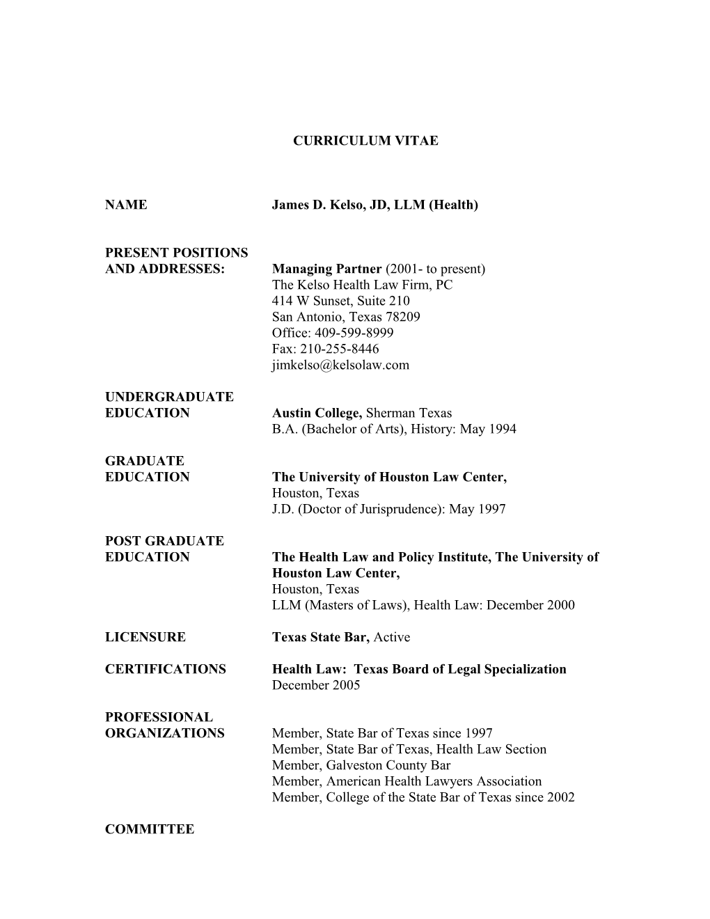 Curriculum Vitae James D. Kelso, J.D., LLM (Health)