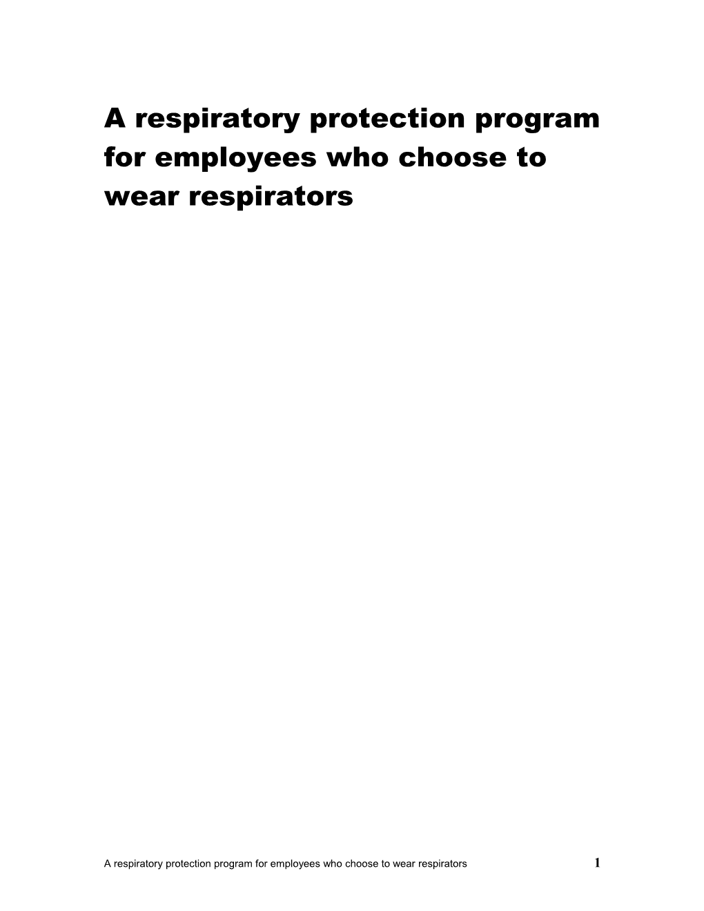 Respiratory Protection: an Example Program for Employees Who Voluntarily Use Respirators