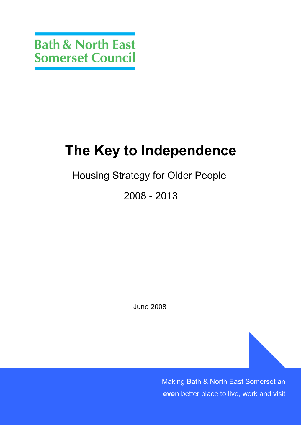 The Key to Independence