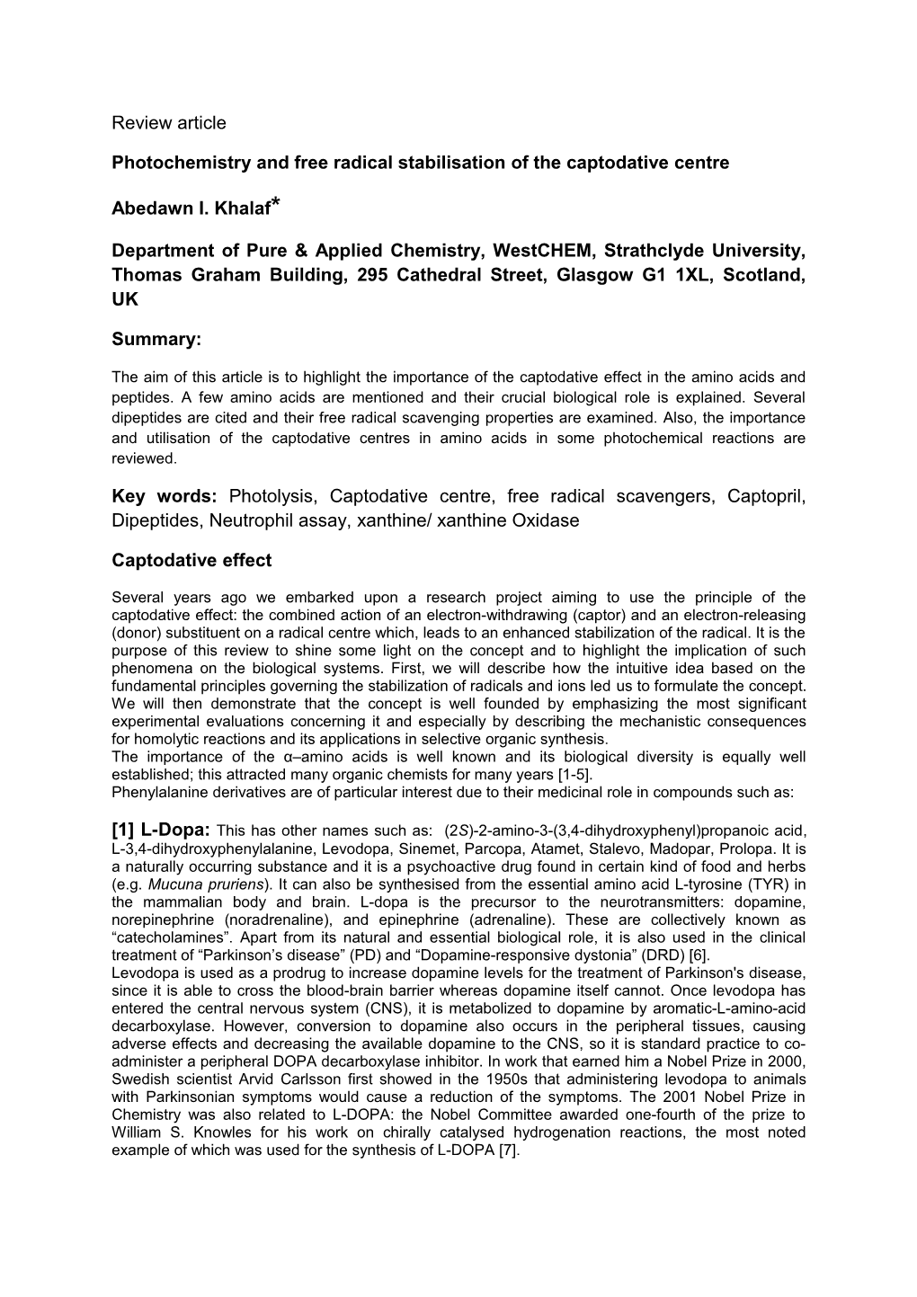 Photochemistry and Free Radical Stabilisation of the Captodative Centre