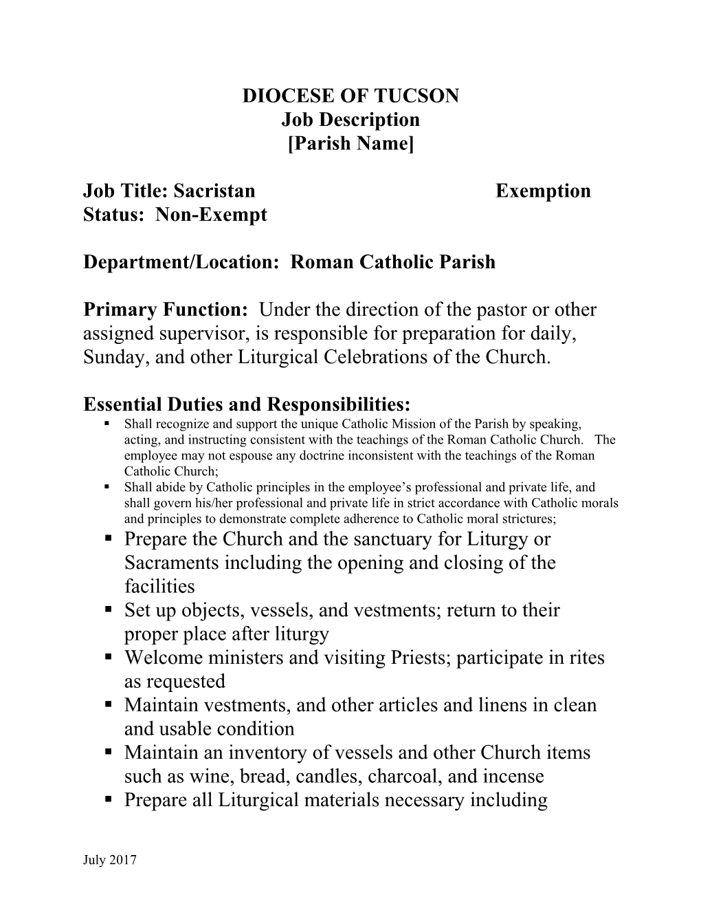 Job Title: Sacristan Exemption Status: Non-Exempt