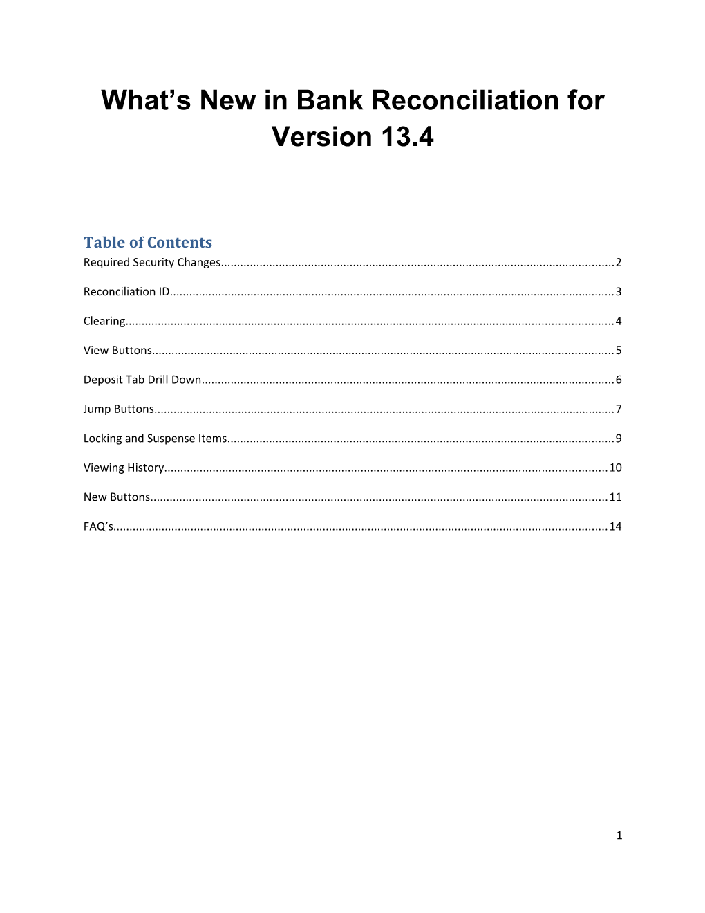 What S New in Bank Reconciliation for Version 13.4