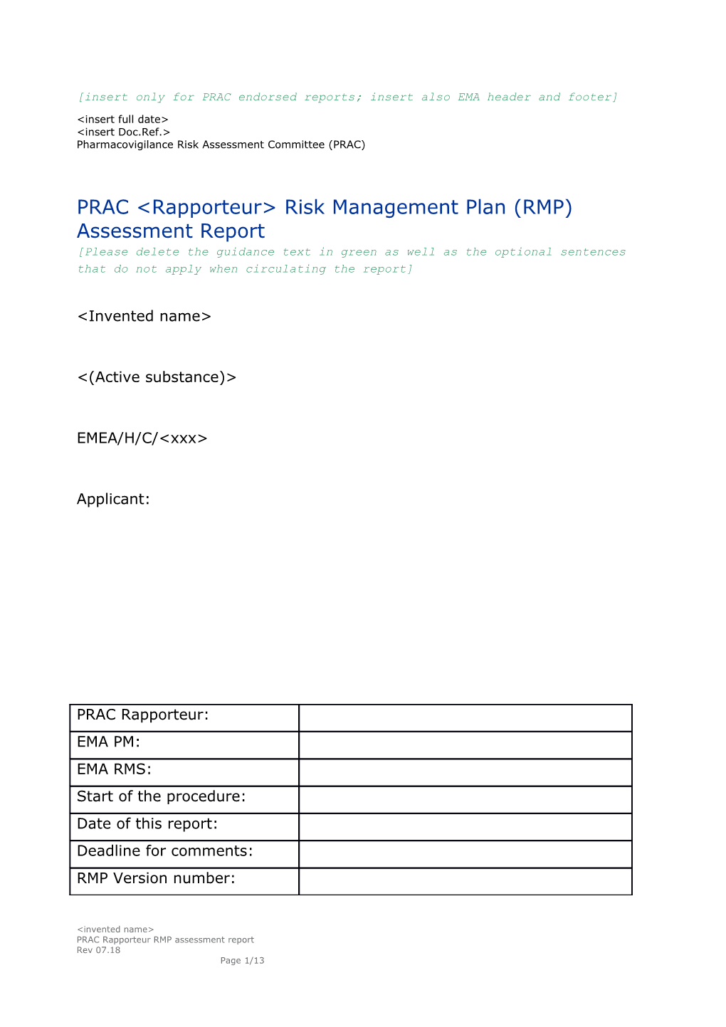 D94 PRAC Rapporteur RMP Assessment Report Template Rev 07.18