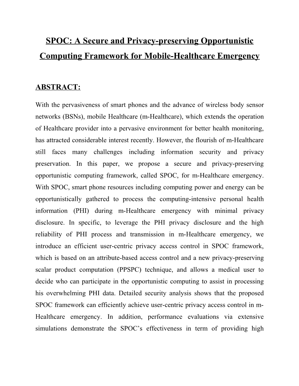 SPOC: a Secure and Privacy-Preservingopportunistic Computing Framework Formobile-Healthcare