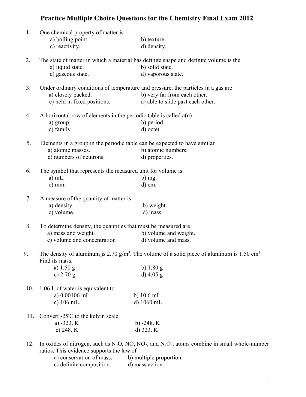 Practice Multiple Choice Questions for the Chemistry Final Exam 2012