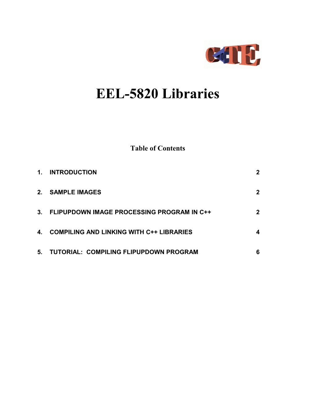 IRIS Image Files Are Used to Store 1,2 and 3 Dimensional Arrays of Pixel Values That Contain