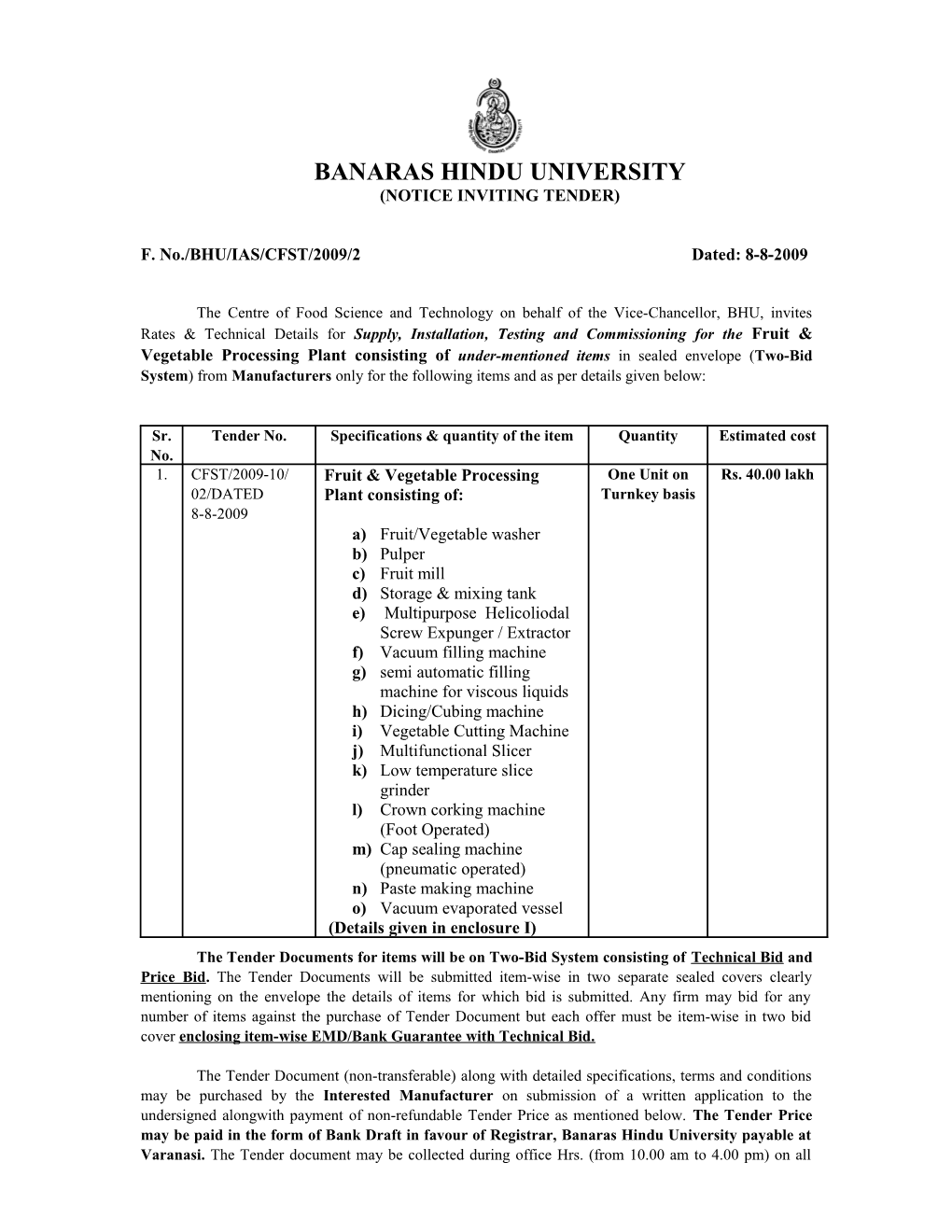 F. No./BHU/IAS/CFST/2009/2 Dated: 8-8-2009