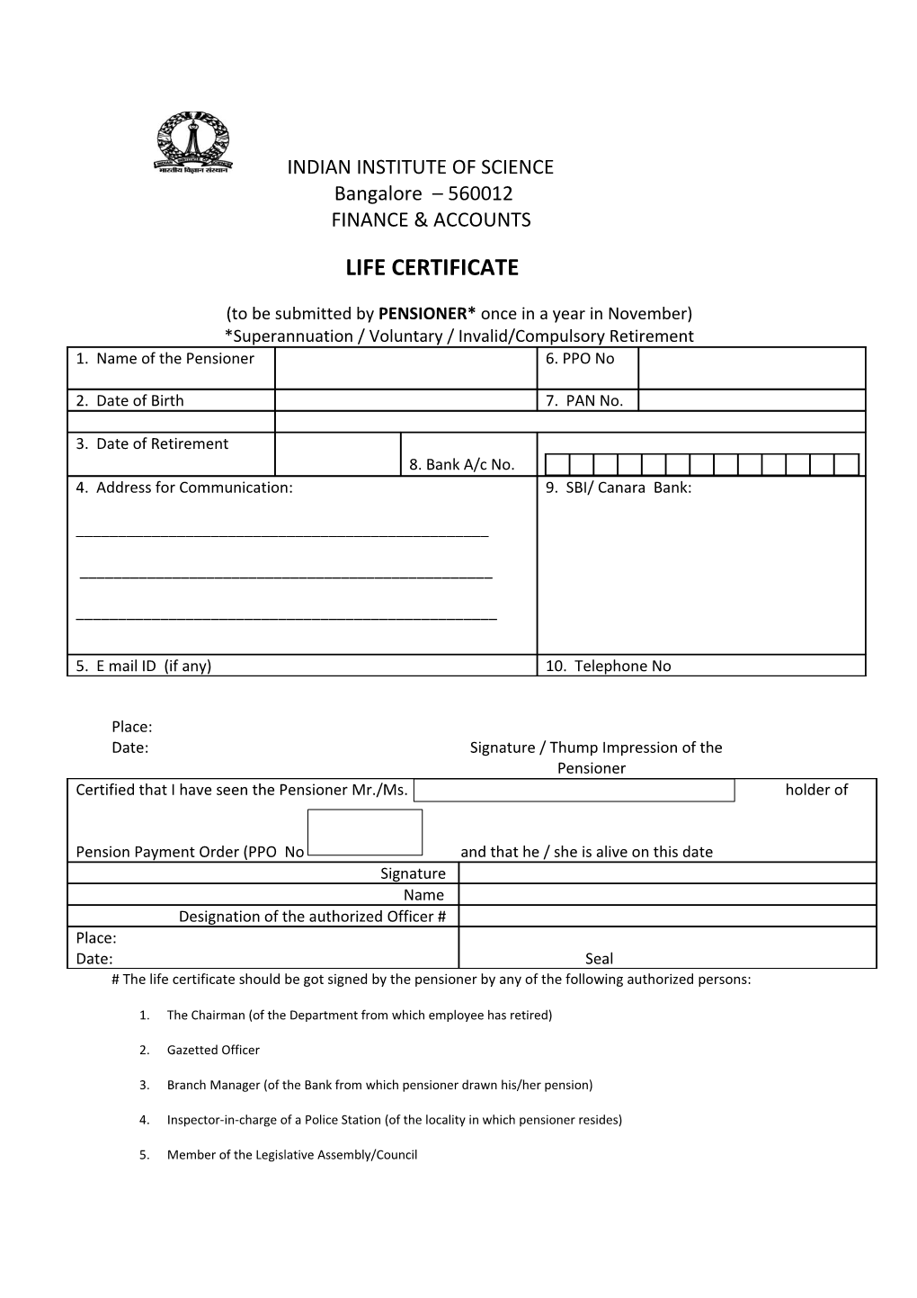 *Superannuation / Voluntary / Invalid/Compulsory Retirement