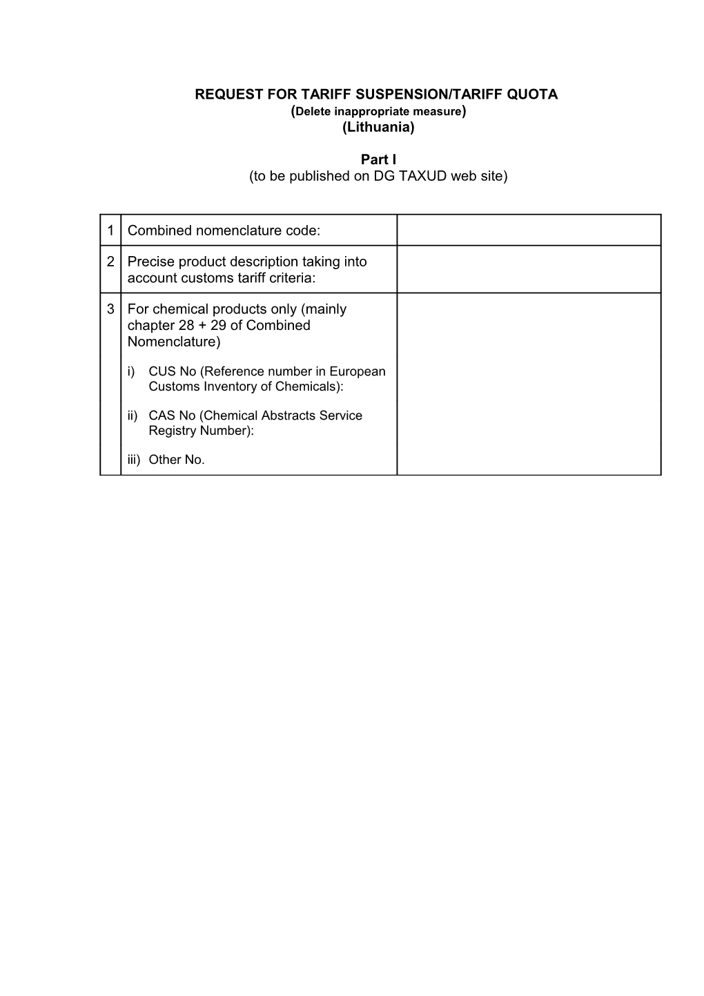 REQUEST for TARIFF SUSPENSION / TARIFF QUOTA (Delete Inappropriate Measure)