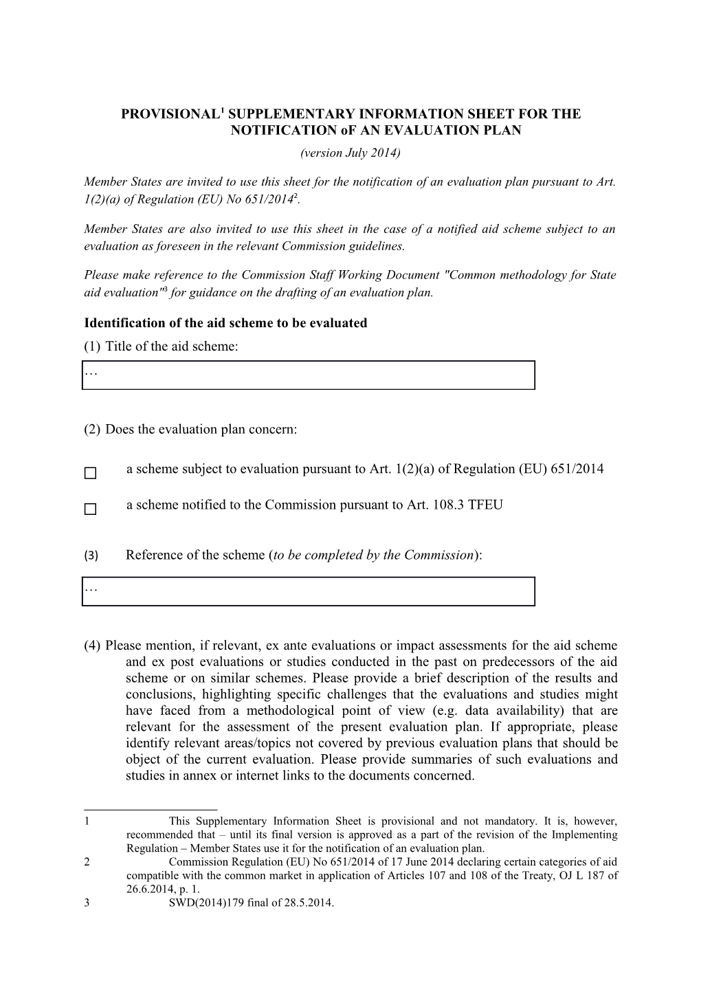 PROVISIONAL 1 SUPPLEMENTARY INFORMATION SHEET for the NOTIFICATION of an EVALUATION PLAN