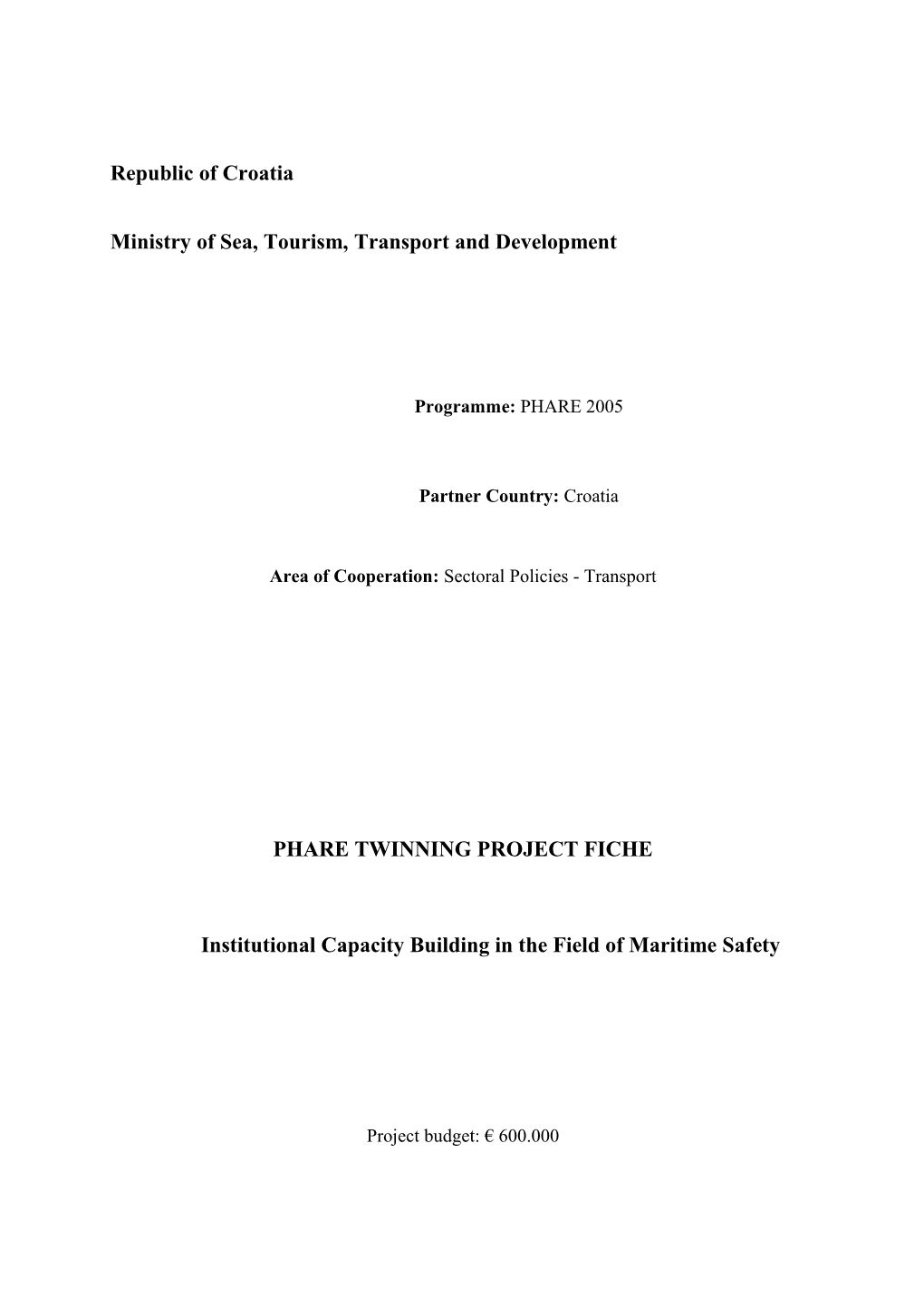 Annex 7 Twinning Project Fiche - Component B