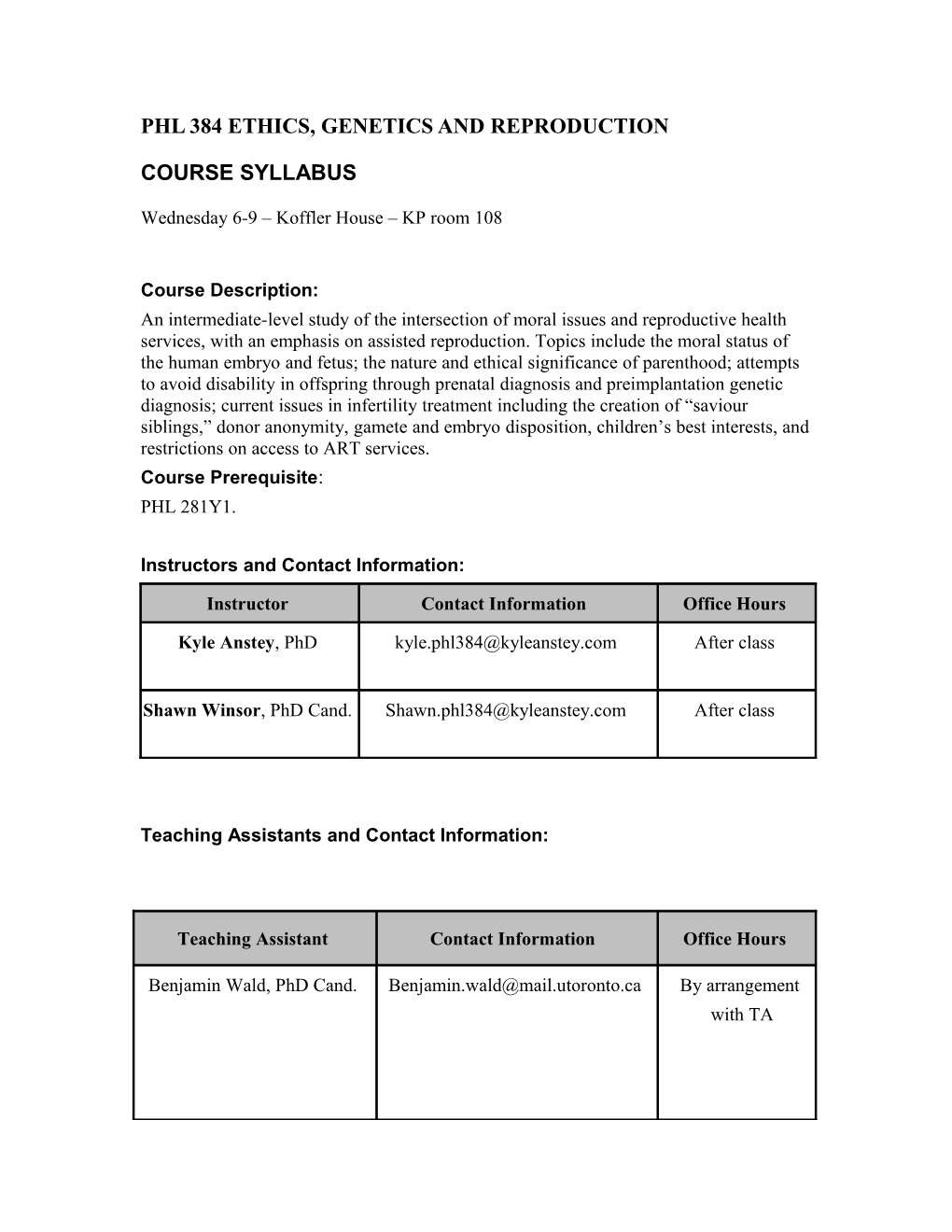 Phl 384 Ethics, Genetics and Reproduction