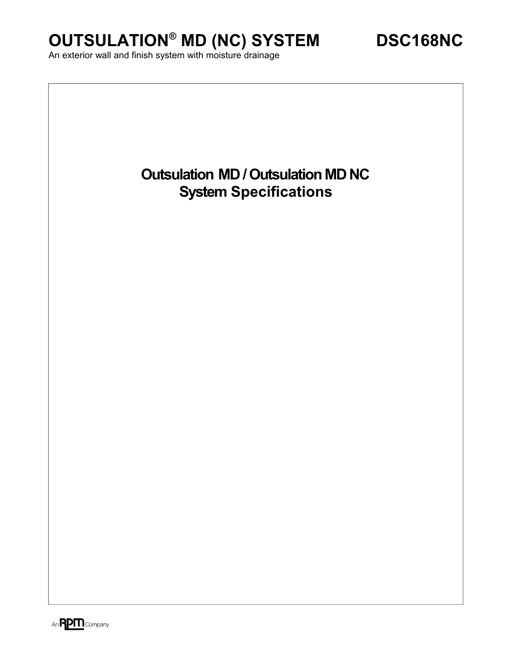 Outsulation MD (NC) System Specifications DSC168NC