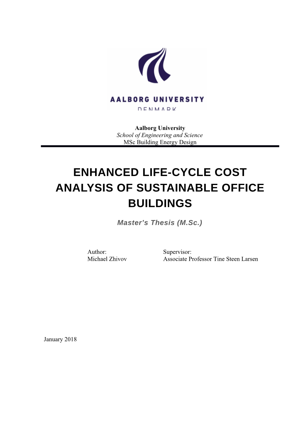 Enhanced Life-Cycle Analysis of Sustainable Office Buildings