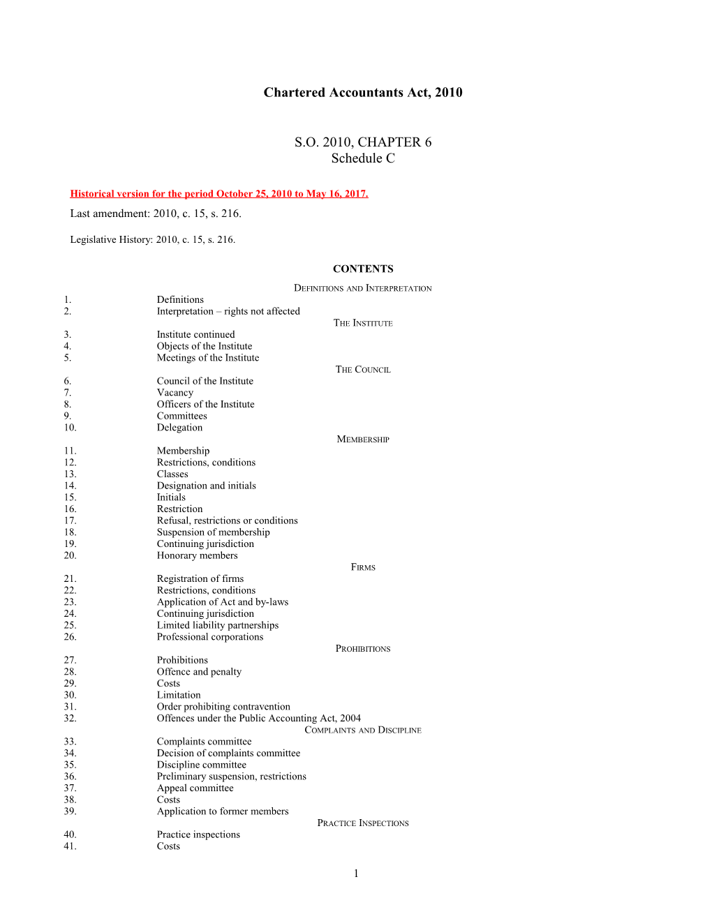 Chartered Accountants Act, 2010, S.O. 2010, C. 6, Sched. C