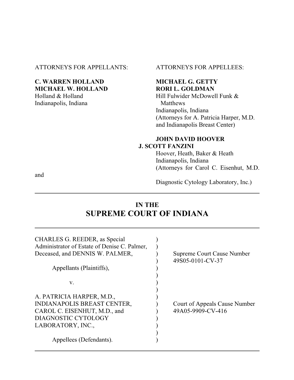 Attorneys for Appellants: Attorneys for Appellees s2