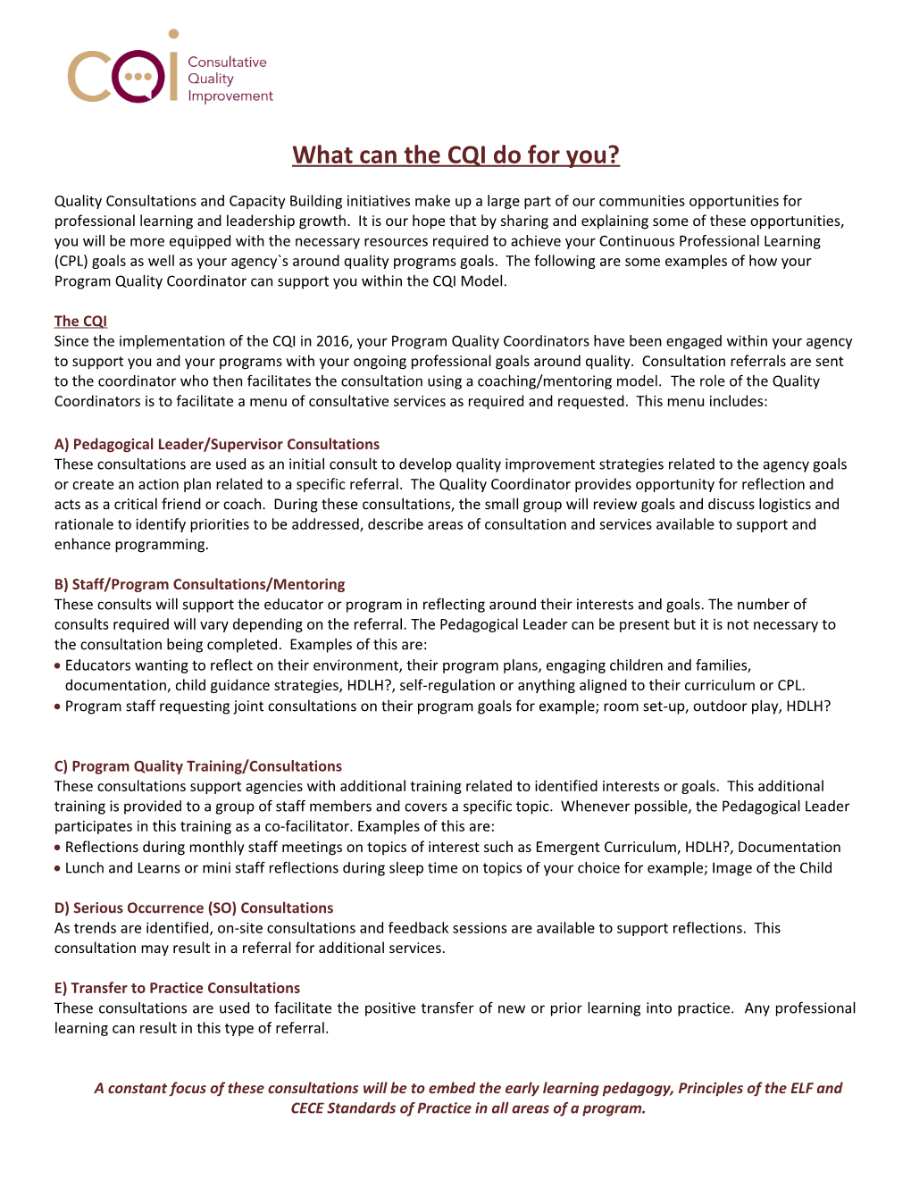 What Can the CQI Do for You?