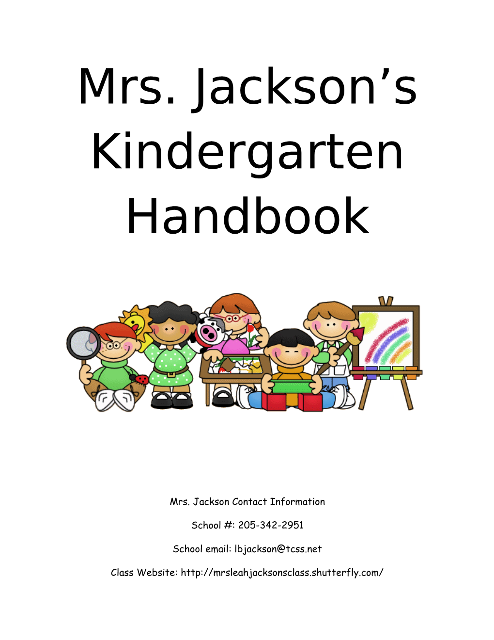 Mrs. Jackson S Kindergarten Handbook