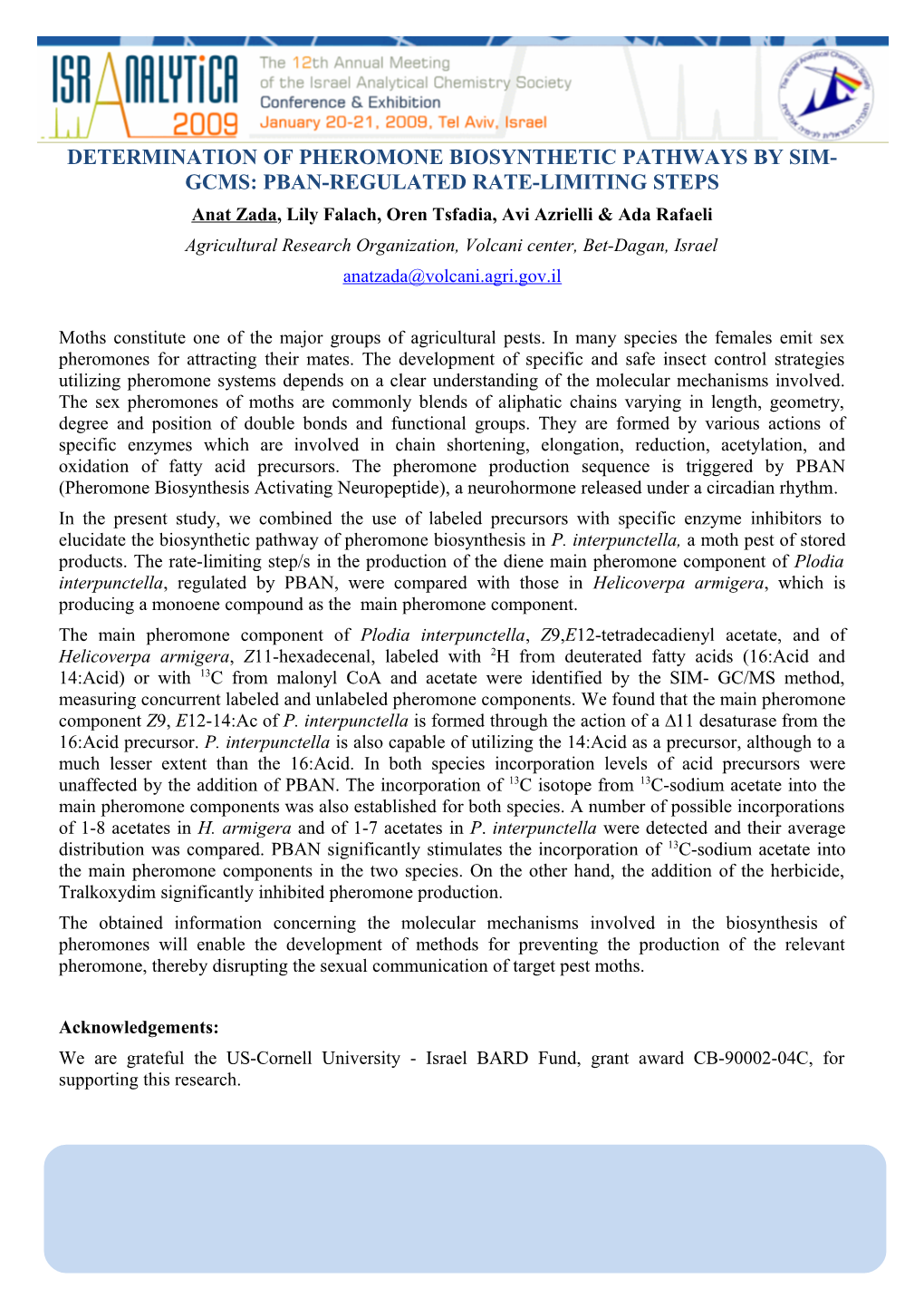 Determination of Pheromone Biosynthetic Pathways by Sim-Gcms: Pban-Regulated Rate-Limiting