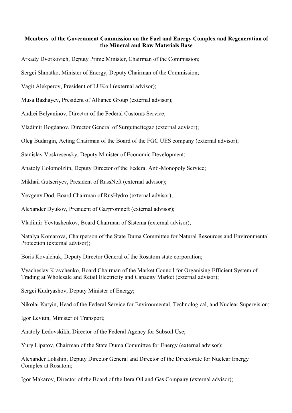 Members of the Government Commission on the Fuel and Energy Complex and Regeneration Of