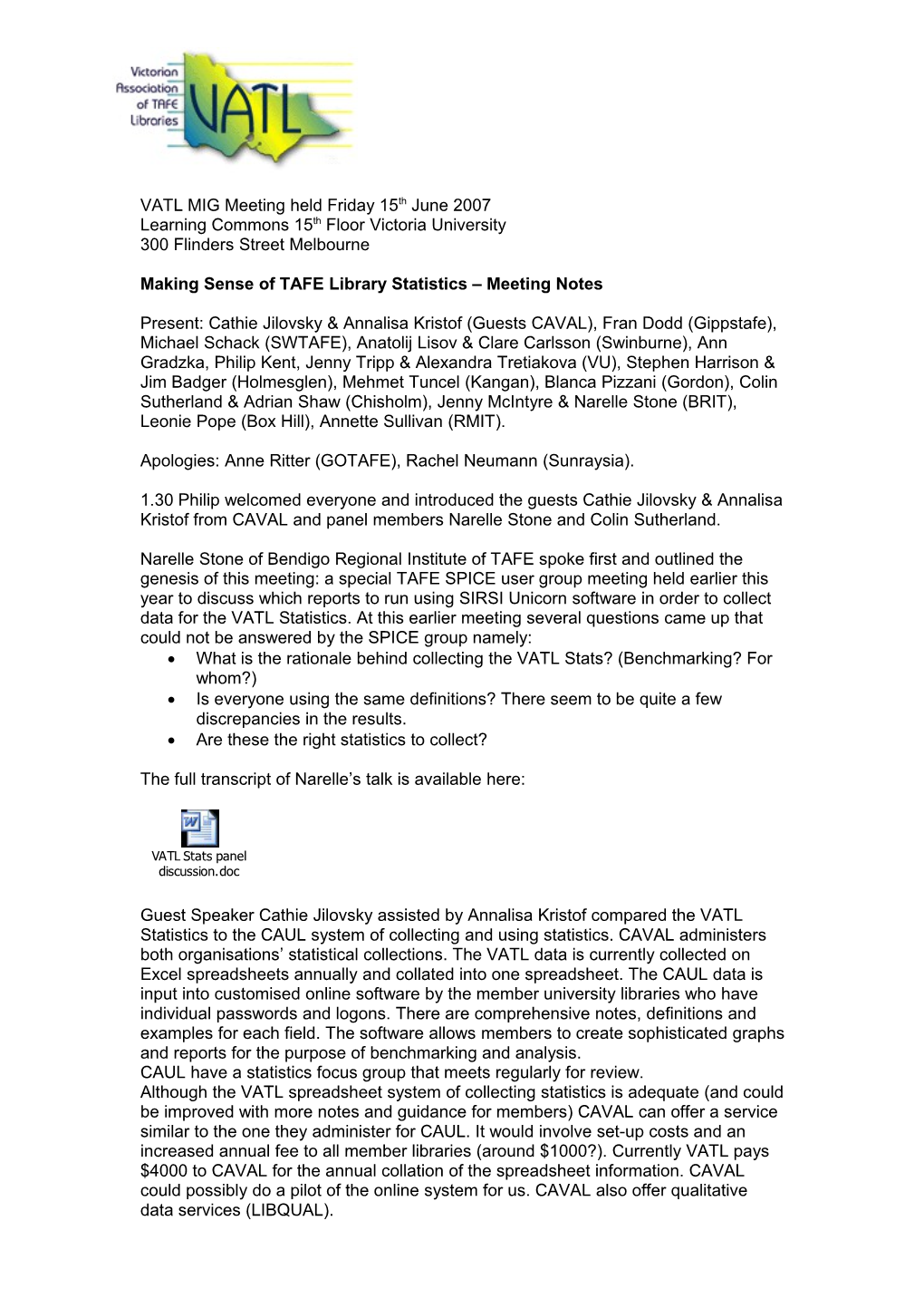 Minutes of VATL Executive Meeting Held Friday 10Th February 2006 RMIT Carlton Library