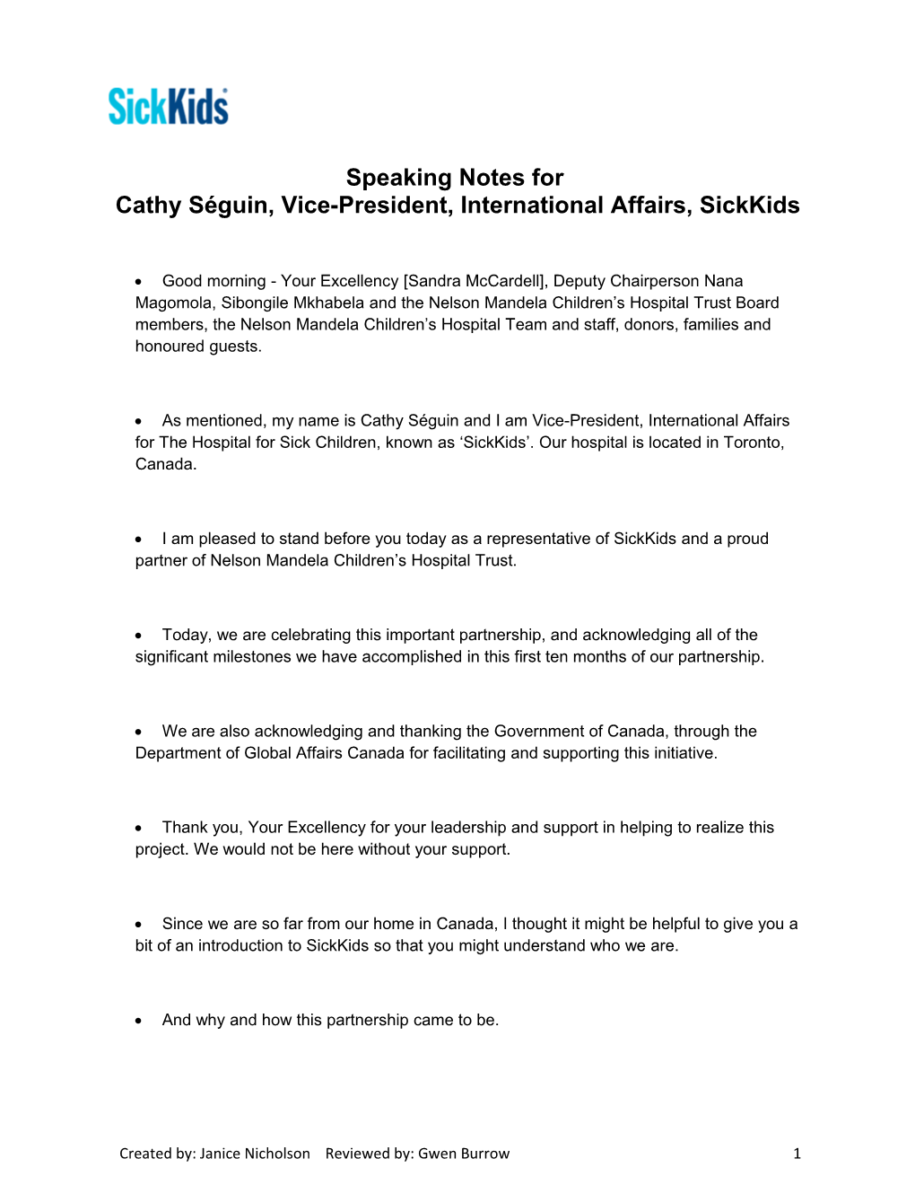 Speaking Notes for Cathy Séguin, Vice-President, International Affairs, Sickkids