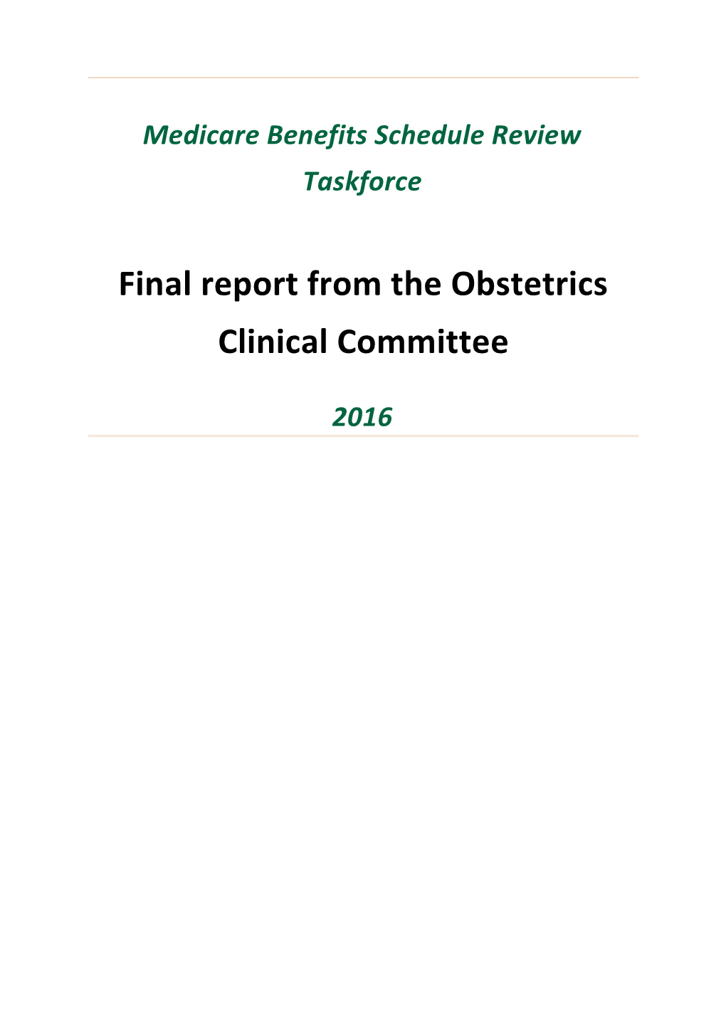 Medicare Benefits Schedule Review Taskforce Report from the Obstetrics Clinical Committee