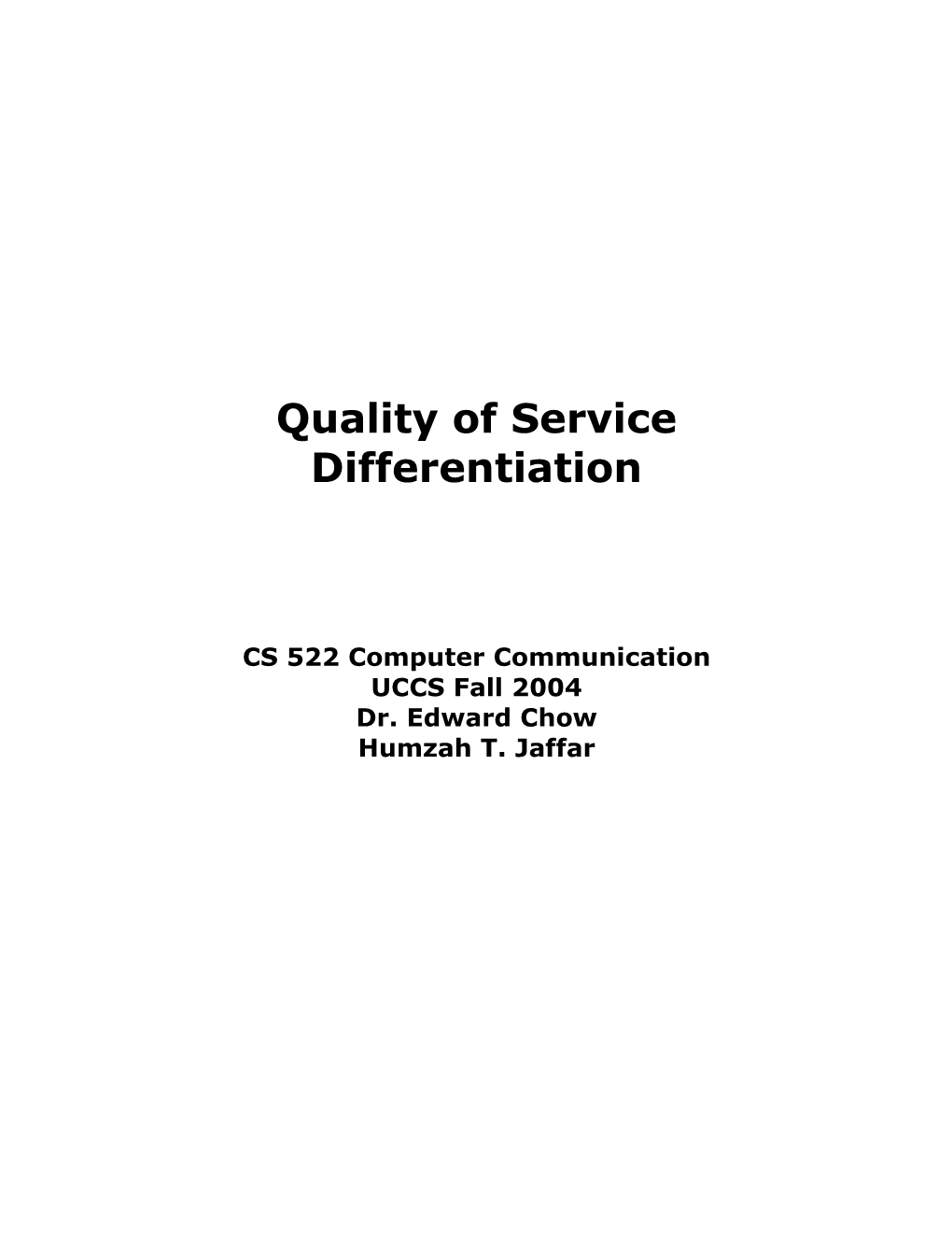 Quality of Service Differentiation