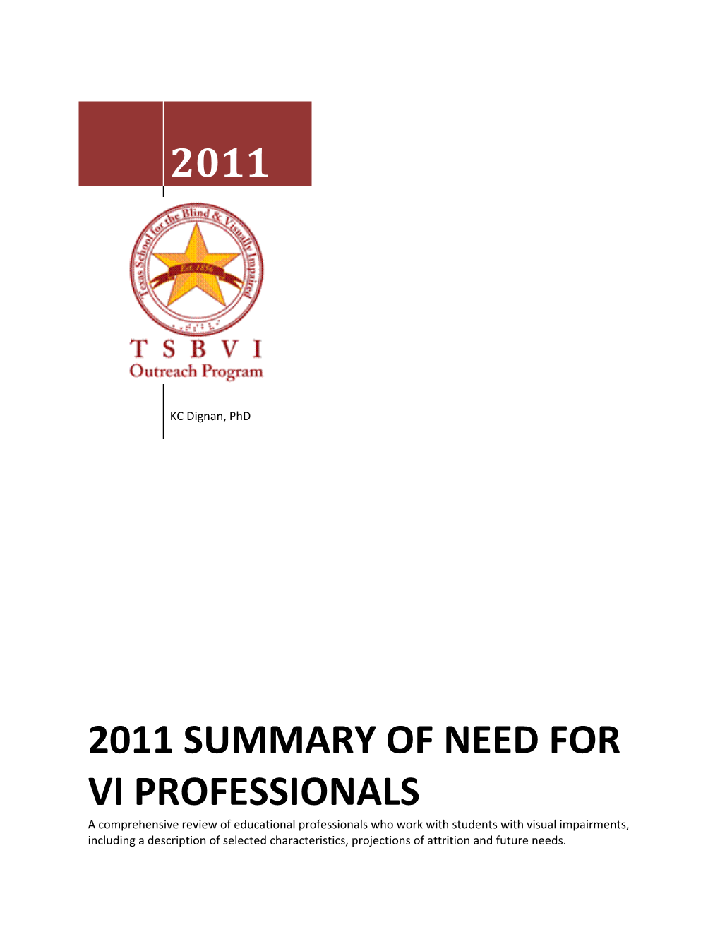 Summary of Need for VI Professionals