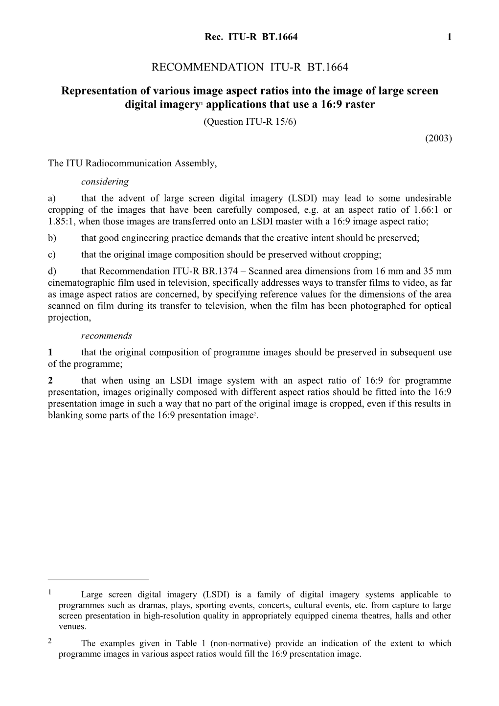 RECOMMENDATION ITU-R BT.1664 - Representation of Various Image Aspect Ratios Into the Image