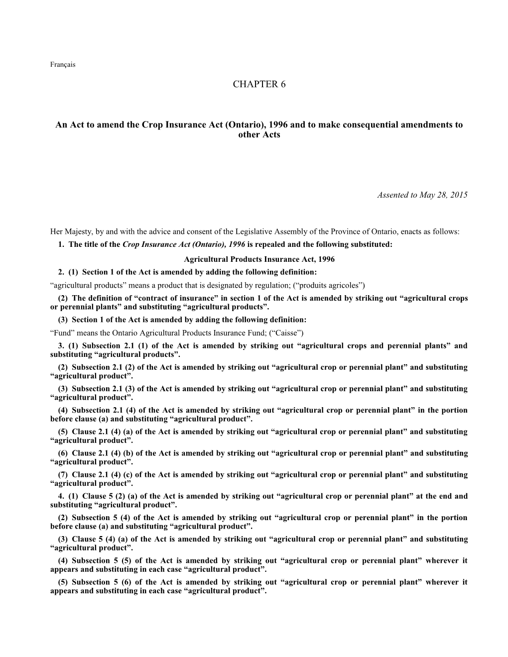 Agriculture Insurance Act (Amending the Crop Insurance Act, 1996), 2015, S.O. 2015, C