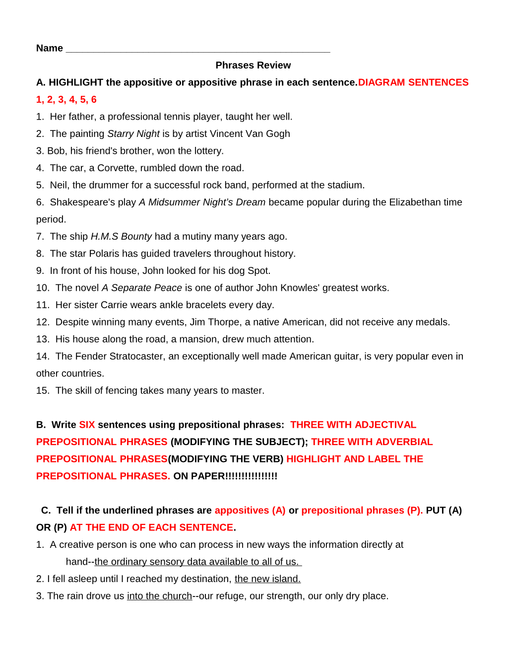 A. HIGHLIGHT the Appositive Or Appositive Phrase in Each Sentence.DIAGRAM SENTENCES 1